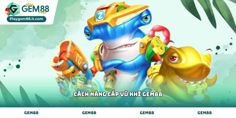 Thực hiện cách nâng cấp vũ khí Gem88 tại giao diện thợ rèn