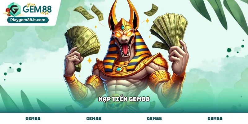 Các bước nạp tiền gem88 qua ngân hàng trực tuyến an toàn