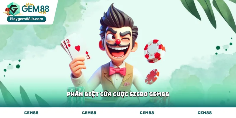 Cách phân biệt cửa cược sicbo Gem88 qua nhóm tài xỉu