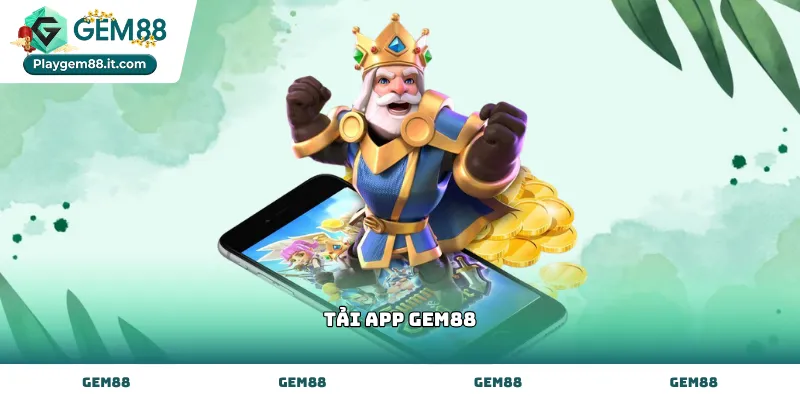 Hướng dẫn các bước Tải App gem88 thành công nhanh chóng
